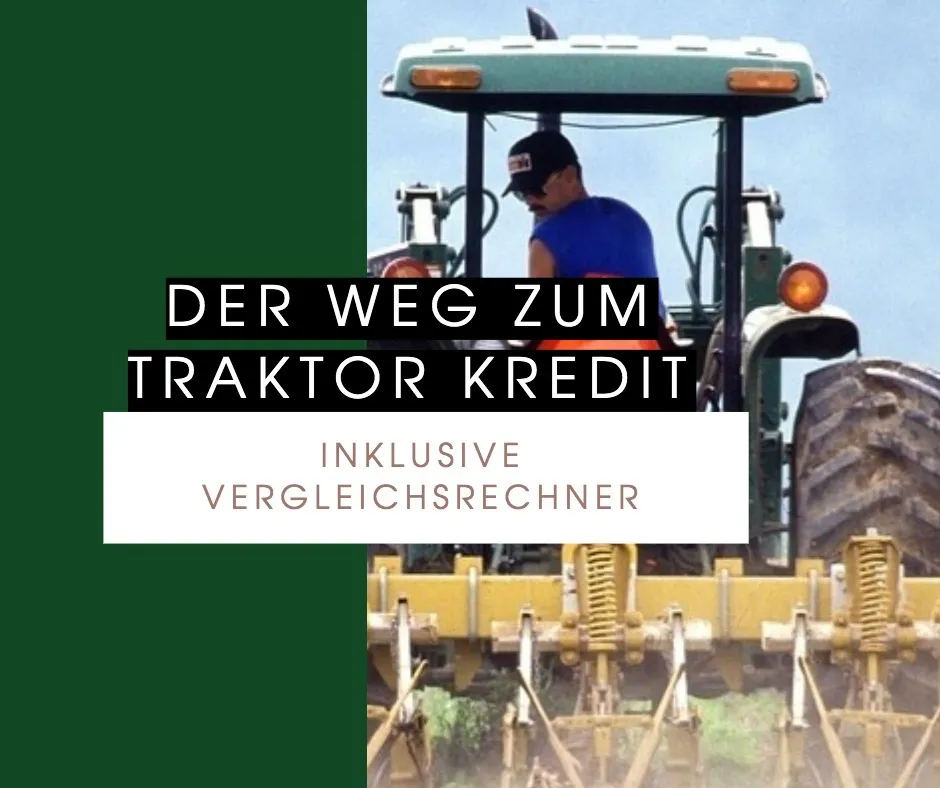 Traktor auf Kredit. So klappt es!